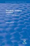 The Hindu Religious Tradition di Pratima Bowes edito da Taylor & Francis Ltd