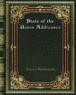 State of the Union Addresses di James Buchanan edito da Blurb