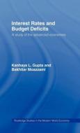 Interest Rates and Budget Deficits di Kanhaya L. Gupta, Bakhtiar Moazzami edito da Taylor & Francis Ltd