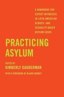 Practicing Asylum edito da University Of California Press
