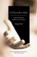 A Farewell To Alms di Gregory Clark edito da Princeton University Press