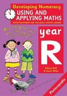 Using And Applying Maths: Year R di Hilary Koll, Steve Mills edito da Bloomsbury Publishing Plc