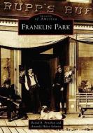 Franklin Park di Daniel B. Pritchett, Amanda Helen Schmitt edito da ARCADIA PUB (SC)