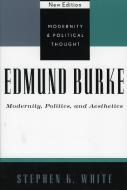 Edmund Burke di Stephen K. White edito da Rowman & Littlefield