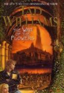 The War of the Flowers di Tad Williams edito da DAW BOOKS