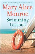 Swimming Lessons di Mary Alice Monroe edito da MIRA