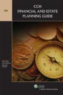 Financial & Estate Planning Guide 2010 edito da CCH Incorporated