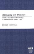 Breaking the Bounds di Dimple Godiwala edito da Lang, Peter