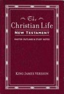 Christian Life New Testament King James Version di Thomas Nelson edito da Send The Light