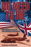 No Need to Die di Gordon Thorburn edito da Haynes Publishing Group