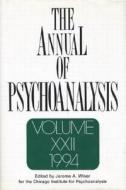 The Annual of Psychoanalysis, V. 22 di Jerome A. Winer edito da Routledge