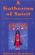 A Gathering of Spirit edito da Women's Press of Canada