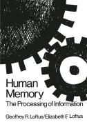 Human Memory di Geoffrey R. Loftus, Elizabeth F. Loftus edito da Taylor & Francis Inc