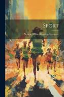 Sport di William Bromley-Davenport Newton edito da LEGARE STREET PR