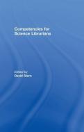 Competencies for Science Librarians edito da Taylor & Francis Ltd