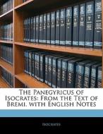 The Panegyricus Of Isocrates: From The T di . Isocrates edito da Nabu Press