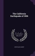 The California Earthquake Of 1906 di Grove Karl Gilbert edito da Palala Press