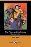 The Prince And The Pauper (illustrated Edition) (dodo Press) di Mark Twain edito da Dodo Press