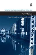 New Urbanism di Prof. Dr. Ilse Helbrecht edito da Taylor & Francis Ltd