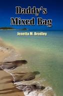 Daddy's Mixed Bag di Jenetta M. Bradley edito da AuthorHouse