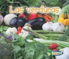 Las Verduras = Vegatables di Nancy Dickmann edito da Heinemann Library
