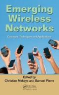 Emerging Wireless Networks di Christian Makaya edito da CRC Press