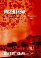 Unseen Enemy di Sudip Bhattacharya edito da Cambridge Scholars Publishing