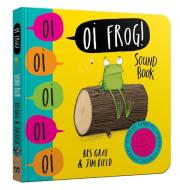 Oi Frog! Sound Book di Kes Gray edito da Hachette Children's Group