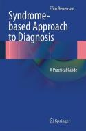 Syndrome-based Approach to Diagnosis di Efim Benenson edito da Springer London