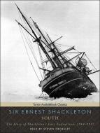 South: The Story of Shackleton's Last Expedition, 1914-1917 di Ernest Shackleton edito da Tantor Media Inc