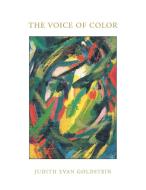The Voice Of Color di Judith Evan Goldstein edito da Xlibris