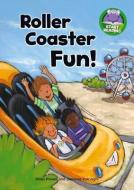 Roller Coaster Fun! di Jillian Powell edito da CAPSTONE PR