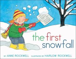 The First Snowfall di Anne Rockwell edito da ALADDIN