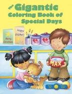 The Gigantic Coloring Book Of Special Days edito da Tyndale House Publishers, Inc.