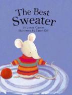 The Best Sweater di Lynne Garner edito da LITTLE BEE BOOKS