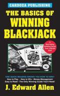 The Basics of Winning Blackjack: 4th Edition di J. Edward Allen edito da Cardoza Publishing