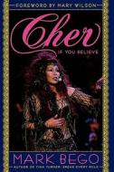 Cher di Mark Bego edito da Taylor Trade Publishing