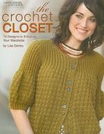 The Crochet Closet: 15 Designs to Enhance Your Wardrobe di Lisa Gentry edito da LEISURE ARTS INC