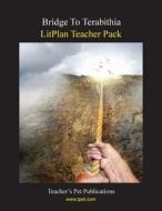 Litplan Teacher Pack: Bridge to Terabithia di Janine H. Sherman edito da Teacher's Pet Publications