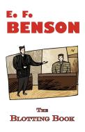 The Blotting Book - A Mystery by E.F. Benson di E. F. Benson edito da Tark Classic Fiction