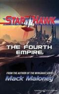 The Fourth Empire: Star Hawk di Mack Maloney edito da Speaking Volumes, LLC