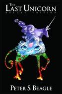 Last Unicorn: The Deluxe Edition di Peter S. Beagle, Peter B. Gillis edito da Idea & Design Works