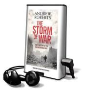 The Storm of War di Andrew Roberts edito da Tantor Audio Pa