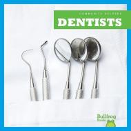 Dentists di Cari Meister edito da BULLFROG BOOKS