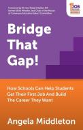 Bridge That Gap! di Angela Middleton edito da Panoma Press