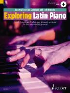 Exploring Latin Piano di John Crawford De Cominges, Tim Richards edito da Schott Music Ltd