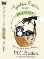 Agatha Raisin And The Vicious Vet di M. C. Beaton edito da Little, Brown Book Group