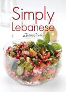 Simply Lebanese di Ina'am Atalla edito da Garnet Publishing Ltd