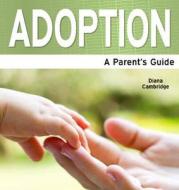 Adoption di Diana Cambridge edito da Need2Know