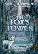 The Fox's Tower di Sam Thompson edito da LITTLE ISLAND BOOKS